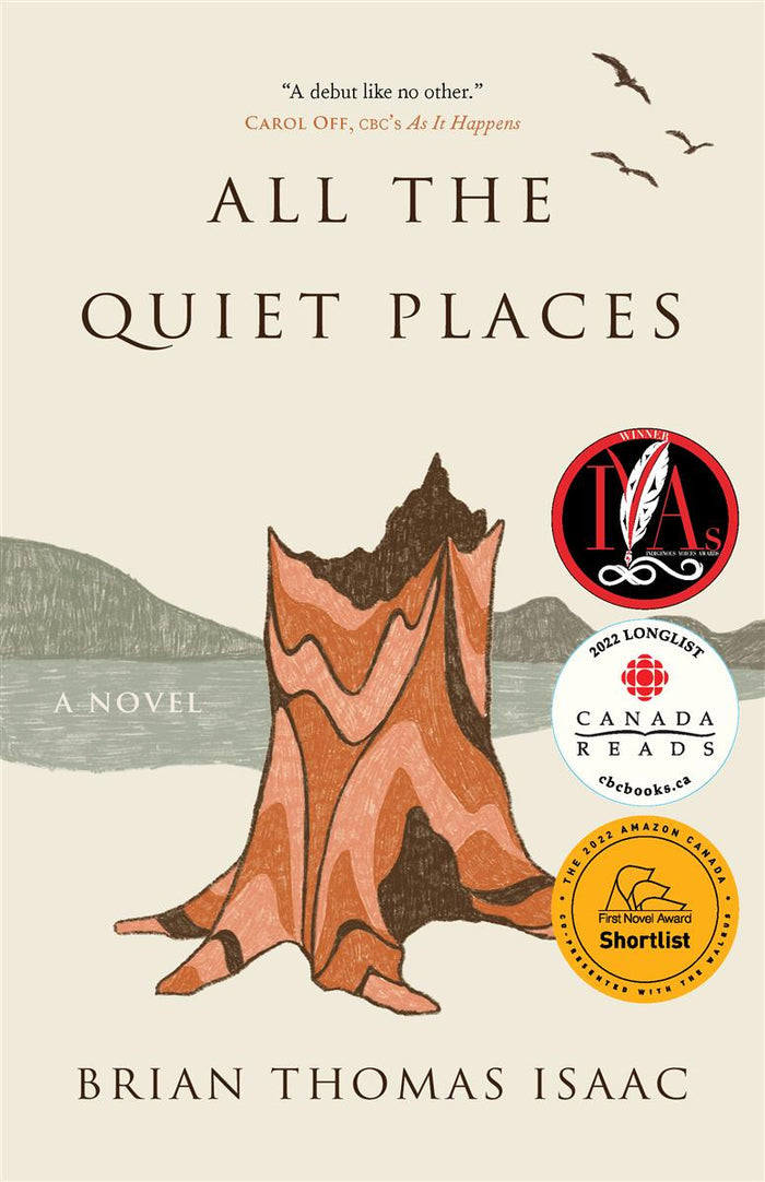 All the Quiet Places: A Novel