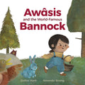 Awasis and the World-Famous Bannock (Cree)