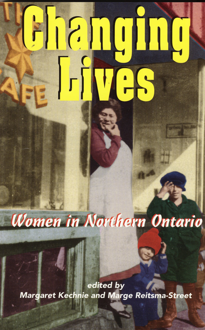 Changing Lives: Women in Northern Ontario