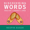 Discovering Words:  English, French, Cree 2nd ed.