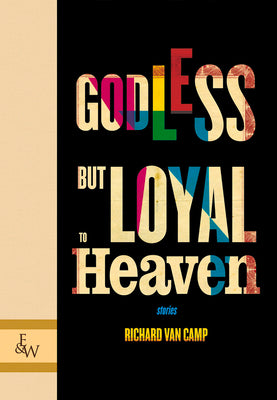 Godless But Loyal to Heaven (PB)
