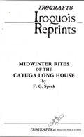 Midwinter Rites of the Cayuga Longhouse - IRC