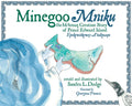 Minegoo Mniku : The Mi'kmaq Creation Story of PEI / Epekewitkewey A’tukwaqn