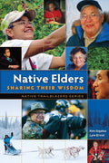 Native Elders Sharing Their Wisdom