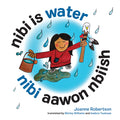 Nibi is Water, Nibi aawon nbiish English and Anishinaabemowin (BD)