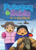 Putuguk & Kublu and the Qalupalik