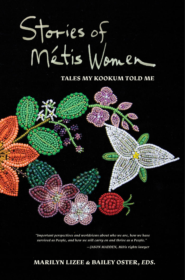 Stories of Métis Women Tales My Kookum Told Me