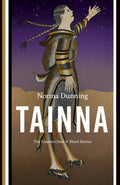 Tainna, The Unseen Ones, Short Stories