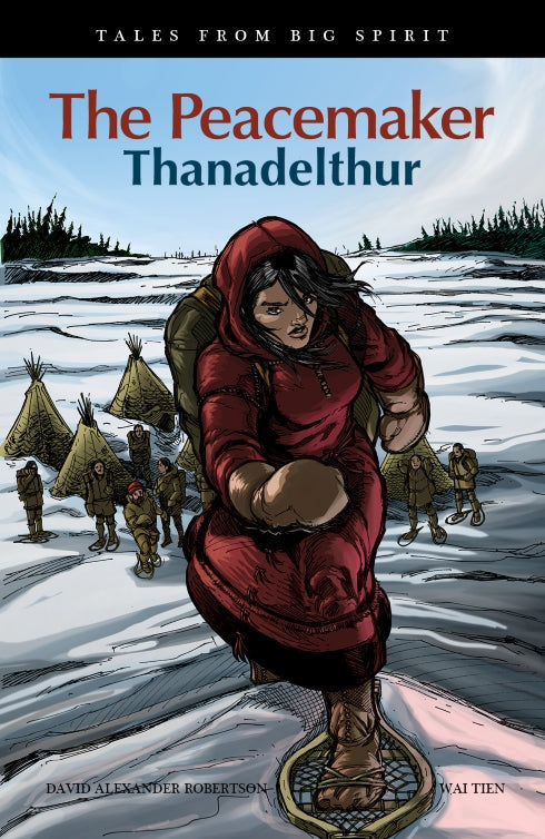 Tales from Big Spirit : The Peacemaker, Thanadelthur