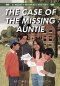 The Case of the Missing Auntie : A Mighty Muskrats Mystery. 2.
