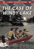 The Case of Windy Lake : A Mighty Muskrats Mystery. 1.