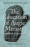 The Education of Augie Merasty New Edition- HC