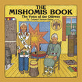 The Mishomis Book:  The Voice of the Ojibway