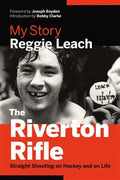 The Riverton Rifle-Reggie Leach