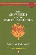 The Shawnees and the War For America
