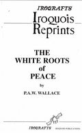 The White Roots of Peace